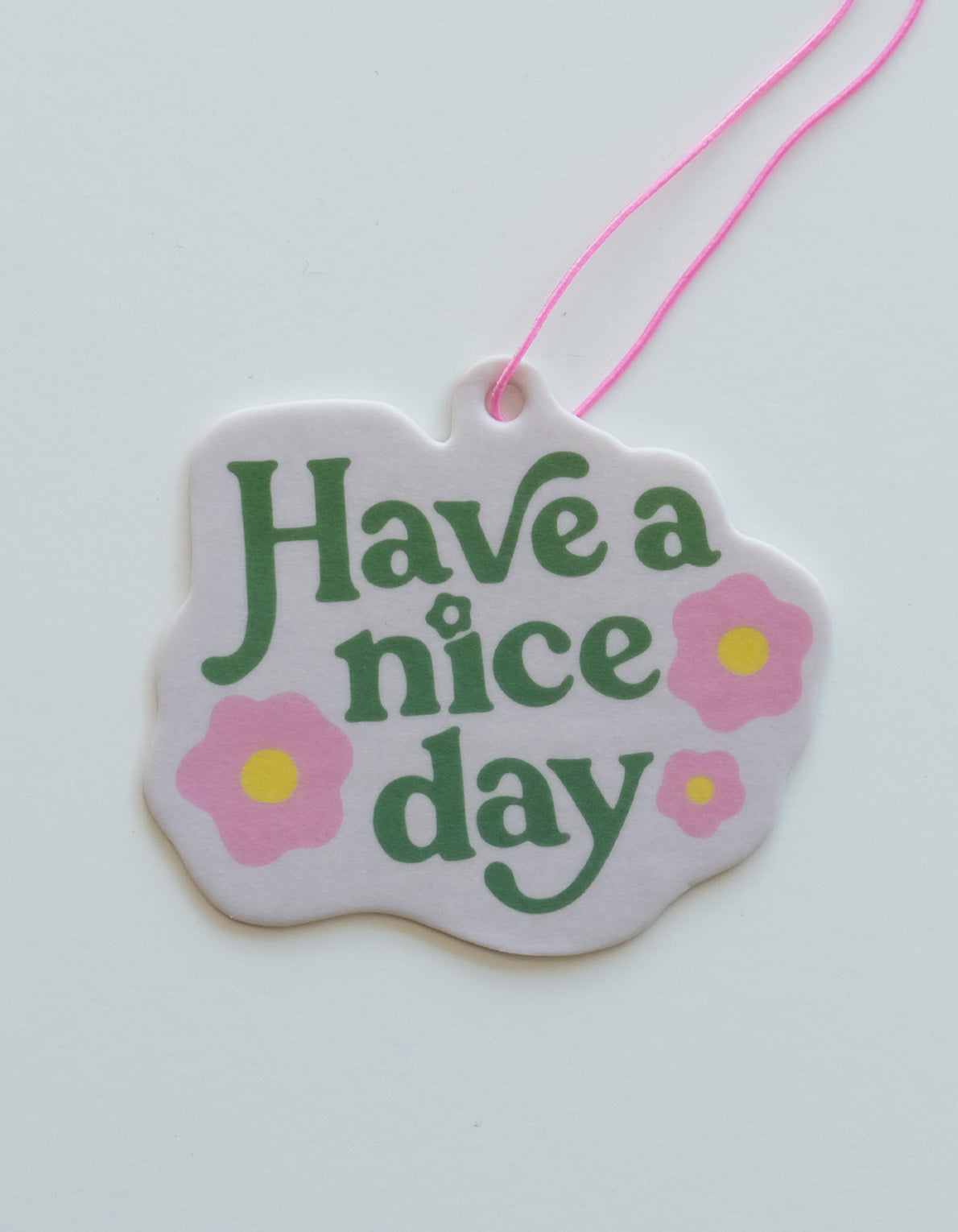 Car Air Freshener | Have a Nice Day