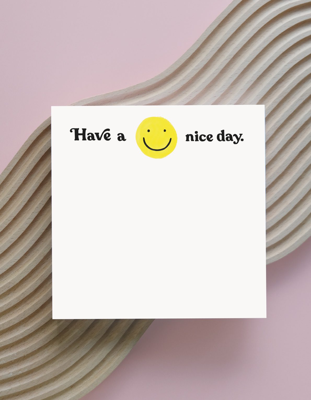 200-Sheet Jumbo Deskpad | Have a Nice Day